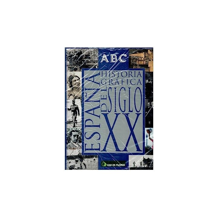 España: historia grafica del siglo XX